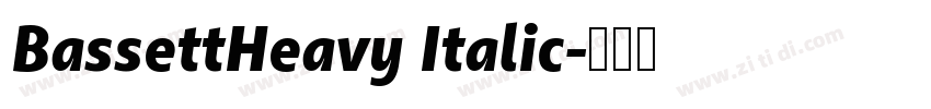 BassettHeavy Italic字体转换
